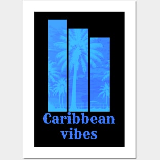 Caribbean Vibes Posters and Art